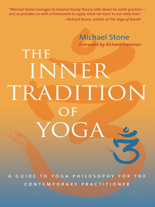 Title details for The Inner Tradition of Yoga by Michael Stone - Wait list
